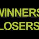 Winners & Losers 