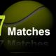 7 Matches