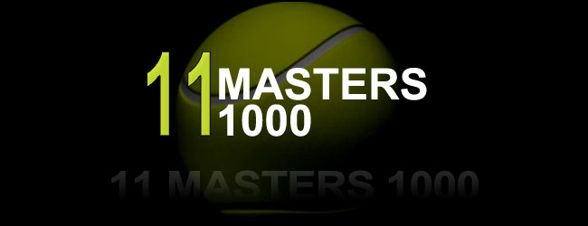11 MASTERS 1000