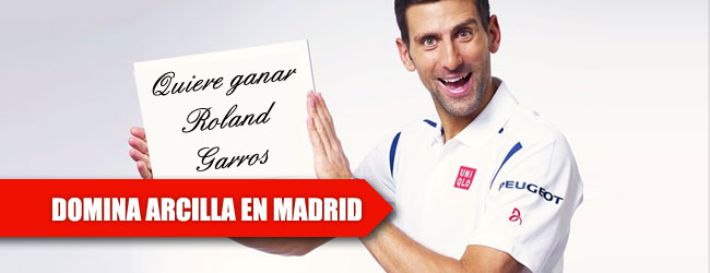 Djokovic regresa a Madrid para llevarse “oreja y rabo”