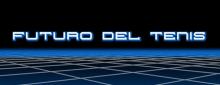 ¿Como Será el Tenis en 5 Años? 