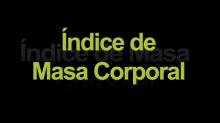 Índice de Masa Corporal