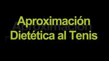 Aproximación Dietética al Tenis