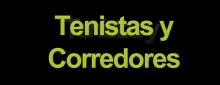 Tenistas y corredores