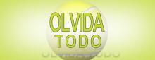 OLVIDA TODO