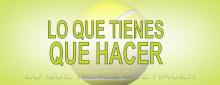 LO QUE TIENES QUE HACER