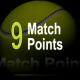 9 Match Points